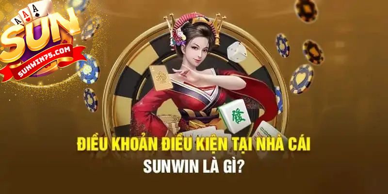 Tại sao cần đọc kỹ Điều khoản Sunwin?